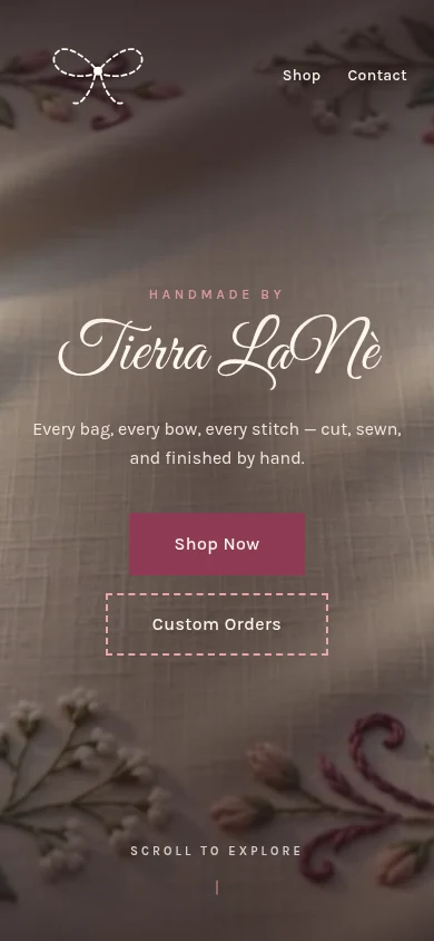 Handmade by Tierra LaNè website on a phone: her wordmark over embroidered linen, with Shop Now and Custom Orders buttons.